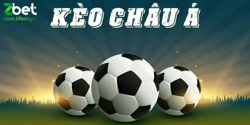 Chỉ dẫn cách đọc kèo bóng đá châu Á - Kèo chấp