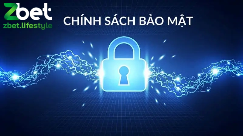 Giới thiệu vài nét về chính sách bảo mật Zbet