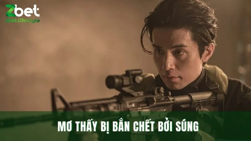 Mơ thấy bị bắn nhưng không chết đánh con gì khi không chảy máu