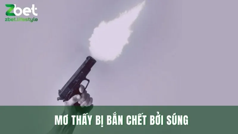 Nằm mơ thấy mình bị súng bắn thì đánh số gì may mắn