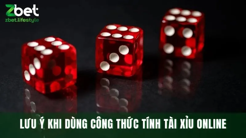 Những điều cần biết khi dùng công thức đánh tài xỉu
